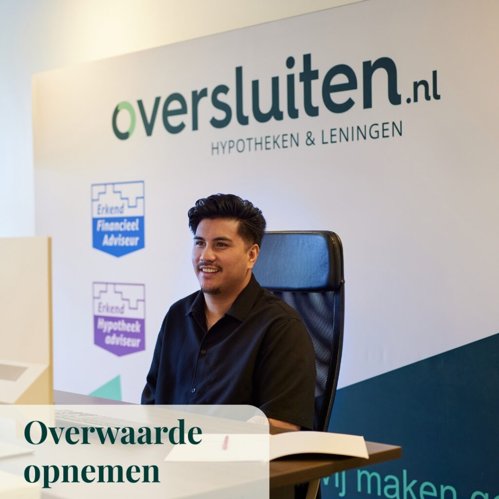Hypotheek verhogen - overwaarde opnemen